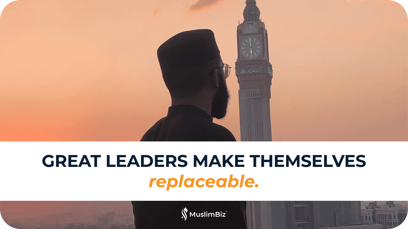 Great Leaders Make Themselves Replaceable